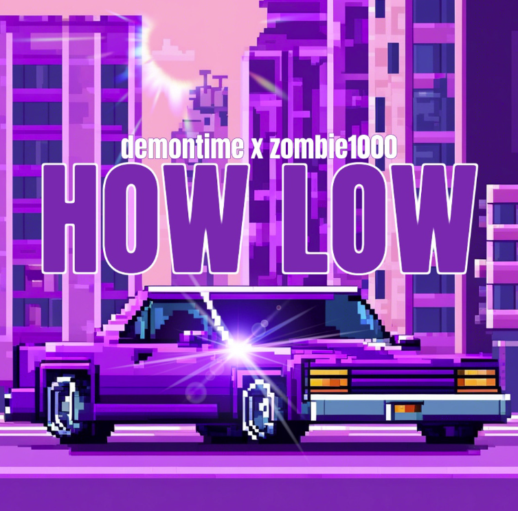 HOW LOW w/ DEMONTIME